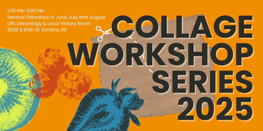 A graphic with images of art supplies and text that reads Collage Workshop Series 2025